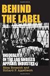 Behind the Label: Inequality in the Los Angeles Apparel Industry