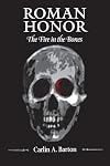 Roman Honor: The Fire in the Bones