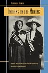 Indians in the Making: Ethnic Relations and Indian Identities Around Puget Sound