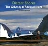 Distant Shores: The Odyssey of Rockwell Kent