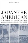 Japanese American Celebration and Conflict: A History of Ethnic Identity and Festival, 1934-1990