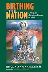 Birthing the Nation: Strategies of Palestinian Women in Israel