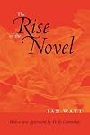 The Rise of the Novel: Studies in Defoe, Richardson and Fielding