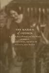 The Maiden of Ludmir: A Jewish Holy Woman and Her World
