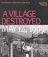 A Village Destroyed, May 14, 1999: War Crimes in Kosovo
