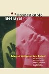 An Unspeakable Betrayal: Selected Writings of Luis Buñuel