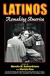 Latinos: Remaking America (David Rockefeller Center for Latin American Studies)