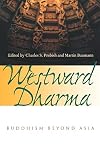 Westward Dharma: Buddhism Beyond Asia
