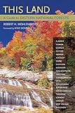 This Land A Guide To Eastern National Forests