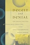 Deceit and Denial: The Deadly Politics of Industrial Pollution