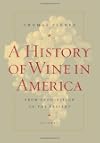 A History of Wine in America, Volume 2: From Prohibition to the Present