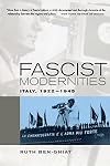 Fascist Modernities: Italy, 1922-1945