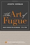The Art of Fugue: Bach Fugues for Keyboard, 1715-1750