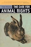 The Case For Animal Rights Updated