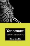 Yanomami: The Fierce Controversy and What We Can Learn from It