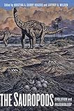 The Sauropods Evolution And Paleobiology