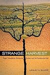 Strange Harvest: Organ Transplants, Denatured Bodies, and the Transformed Self