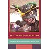 The Violence of Liberation: Gender and Tibetan Buddhist Revival in Post-Mao China