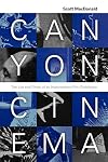 Canyon Cinema: The Life and Times of an Independent Film Distributor