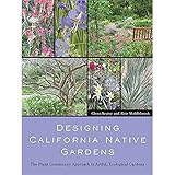 Designing California Native Gardens The Plant Community Approach To Artful Ecological Gardens
