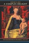 A Complex Delight: The Secularization of the Breast, 1350-1750