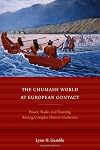 The Chumash World at European Contact: Power, Trade, and Feasting Among Complex Hunter-Gatherers