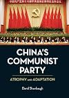China's Communist Party: Atrophy and Adaptation