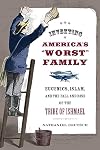 Inventing America's "Worst" Family: Eugenics, Islam, and the Fall and Rise of the Tribe of Ishmæl