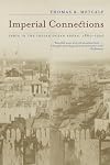 Imperial Connections: India in the Indian Ocean Arena, 1860-1920 (Volume 4)