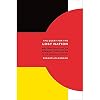 The Quest for the Lost Nation: Writing History in Germany and Japan in the American Century (California World History Library)