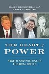 The Heart of Power: Health and Politics in the Oval Office