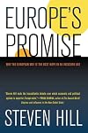 Europe's Promise: Why the European Way Is the Best Hope in an Insecure Age