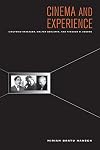Cinema and Experience: Siegfried Kracauer, Walter Benjamin, and Theodor W. Adorno (Weimar and Now: German Cultural Criticism)