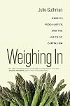 Weighing In: Obesity, Food Justice, and the Limits of Capitalism