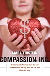 Compassion, Inc.: How Corporate America Blurs the Line between What We Buy, Who We Are, and Those We Help