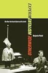 Experimentalism Otherwise: The New York Avant-Garde and Its Limits