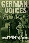 German Voices: Memories of Life during Hitler's Third Reich