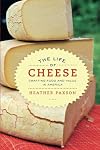 The Life of Cheese: Crafting Food and Value in America