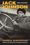 Jack Johnson, Rebel Sojourner: Boxing in the Shadow of the Global Color Line