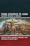 From Jeremiad to Jihad: Religion, Violence, and America