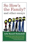 So How's the Family?: And Other Essays