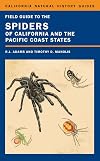 Field Guide to the Spiders of California and the Pacific Coast States