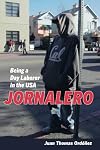 Jornalero: Being a Day Laborer in the USA