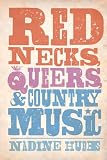 Rednecks Queers And Country Music