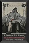 A Passion for Society: How We Think about Human Suffering