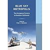 Blue Sky Metropolis (Western Histories)