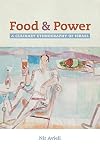 Food and Power: A Culinary Ethnography of Israel (Volume 67) (California Studies in Food and Culture)