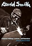 David Smith: Collected Writings, Lectures, and Interviews (Documents of Twentieth-Century Art)