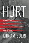 Hurt: Chronicles of the Drug War Generation