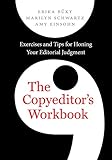 The Copyeditors Workbook Exercises And Tips For Honing Your Editorial Judgment